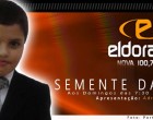 Semente da Fé é o mais novo programa da Eldorado FM