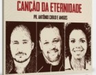 Pastor Antônio Cirilo apresenta capa do CD “Canção da Eternidade”