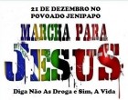 PARTICIPEM DA SEGUNDA MARCHA PARA JESUS – POVOADO JENIPAPO