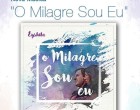 Eyshila lança lyric vídeo de “O milagre sou eu”, primeiro single do novo disco