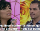 Fernanda Brum confronta homem que lê mentes no Encontro: “Pode ser perigoso”