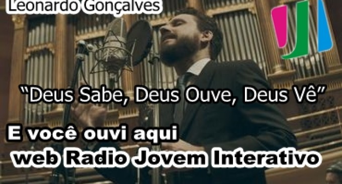 Leonardo Gonçalves lança single “Deus Sabe, Deus Ouve, Deus Vê”