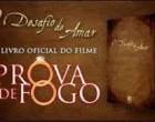 À Prova de Fogo: Livro baseado em filme chega à MK Books